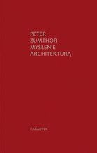 MYŚLENIE ARCHITEKTURĄ TW