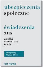 UBEZPIECZENIA SPOŁECZNE ŚWIADCZENIA ZUS 01.02.2014