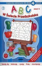 ABC W ŚWIECIE PRZEDSZKOLAKA DLA DZIECI 4 LETNICH ZESZYT A