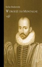 W DRODZE DO MONTAIGNE