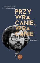 PRZYWRACANIE WRACANIE ROZMOWY SZCZECIŃSKIE Z ARTUREM DANIELEM LISKOWACKIM