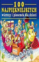 100 NAJPIĘKNIEJSZYCH WIERSZY I PIOSENEK DLA DZIECI TW