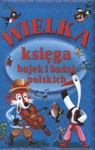 WIELKA KSIĘGA BAJEK I BAŚNI POLSKICH TW