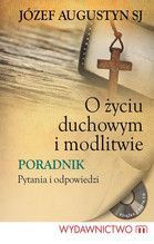 O ŻYCIU DUCHOWYM I MODLITWIE