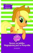 SEZON NA JABŁKA NAJPIĘKNIEJ JEST W PONYVILLE BAJKOWA BIBLIOTEKA TW